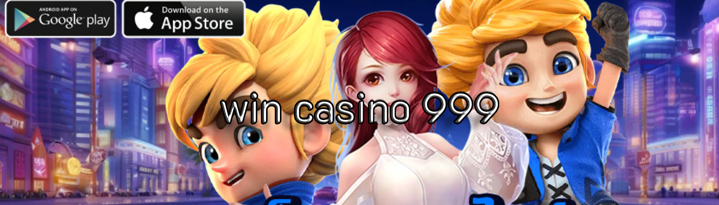 win casino 999